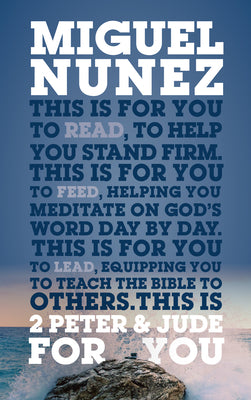 2 Peter & Jude For You: To Help You Stand Firm (Expository Guide with commentary to help sermon preparation, personal devotions and Bible study leading) (Daily Devotions)