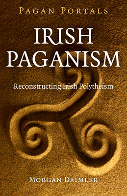 Pagan Portals - Irish Paganism