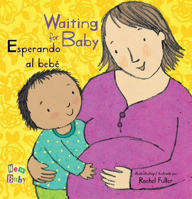 Esperando Al Beb/Waiting for Baby (New Baby) (English and Spanish Edition)