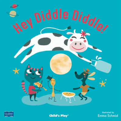 Hey Diddle Diddle! (Classic Books with Holes Board Book)