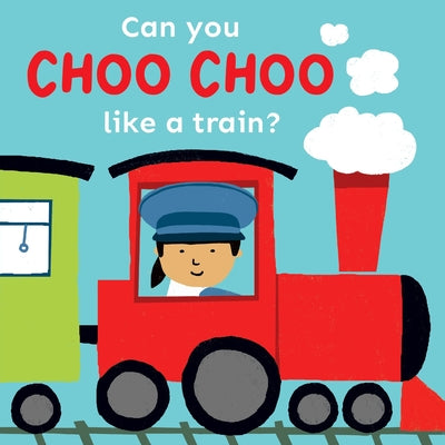 Can You Choo Choo Like a Train? (Copy Cats)