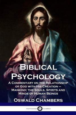Biblical Psychology: Christ-Centered Solutions for Daily Problems (Signature Collection)