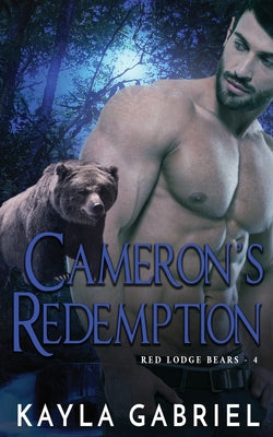 Cameron's Redemption: Large Print (Red Lodge Bears)