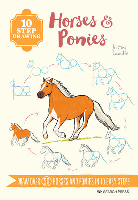 10 Step Drawing: Horses & Ponies: Draw over 50 horses and ponies in 10 easy steps