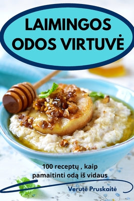 Laimingos Odos Virtuve (Lithuanian Edition)