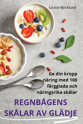 Regnbgens Sklar AV Gldje (Swedish Edition)