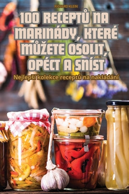 100 Recept Na Marindy, Kter Mzete Osolit, Opct a Snst (Czech Edition)