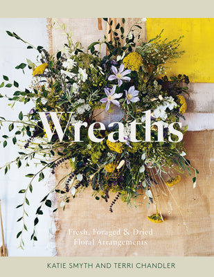 Wreaths: Fresh, Foraged & Dried Floral Arrangements