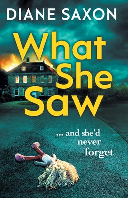 What She Saw: A Novel