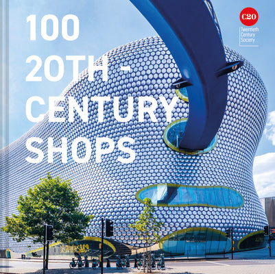 100 Twentieth Century Shops