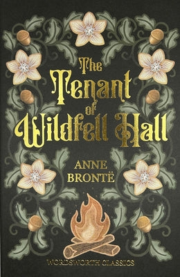 Tenant of Wildfell Hall (Wordsworth Classics)