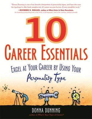 10 Career Essentials: Excel at Your Career by Using Your Personality Type