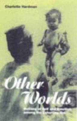 Other Worlds (Explorations in Anthropology)