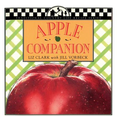 APPLE COMPANION (Traditional Country Life Recipe S)