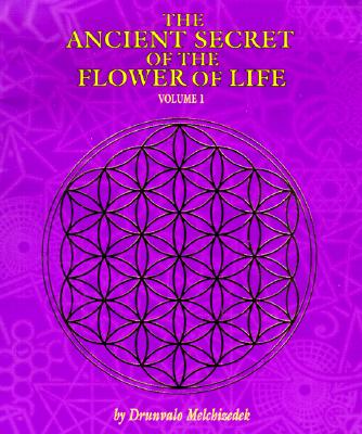 The Ancient Secret of the Flower of Life, Vol. 1