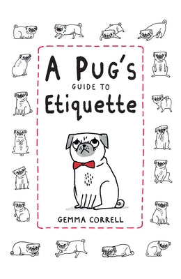 A Pug's Guide to Etiquette