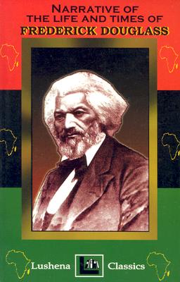 Narrative Of The Life & Times Of Frederick Douglass