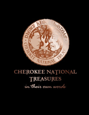 Cherokee National Treasures: In Their Own Words