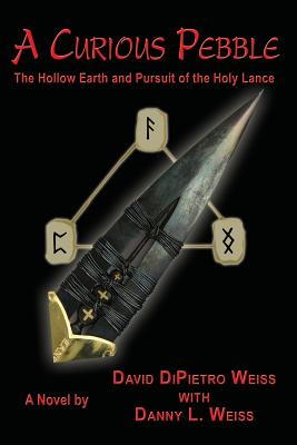 A Curious Pebble: The Hollow Earth and Pursuit of the Holy Lance