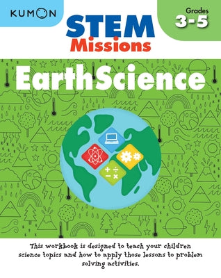 Kumon Earth Science (Stem Missions) (Stem Missions Grades 3-5)