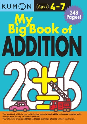 Kumon My Big Book of Addition (Kumon Bind-up Workbooks)