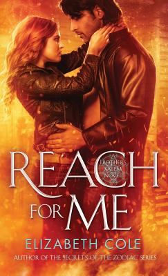 Reach For Me: A Demon Hunter Paranormal Romance (Brothers Salem)