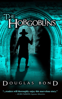 The Hobgoblins: a novel on John Bunyan