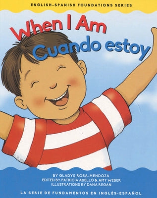 When I Am / Cuando estoy (Chosen Spot Foundations) (English and Spanish Edition)