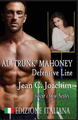 Al Trunk Mahoney, Defensive Line (Edizione Italiana) (First & Ten (Edizione Italiana)) (Italian Edition)