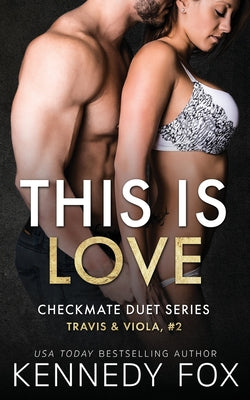 This is Love (Checkmate Duet Series)