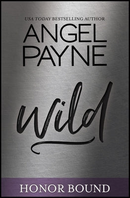 Wild (Honor Bound Series Book 4, 4)