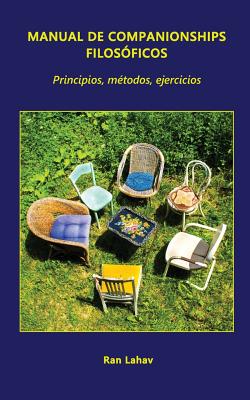 Manual de Companionships Filosficos: Principios, Mtodos, Ejercicios (Spanish Edition)