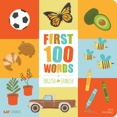 First 100 Words in English and Spanish (Lil' Libros) (English and Spanish Edition)