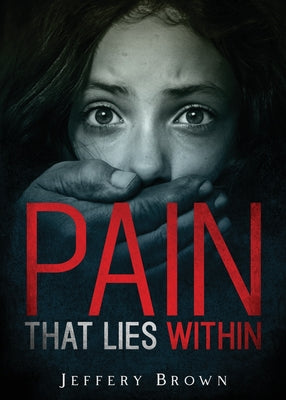 Pain that Lies Within