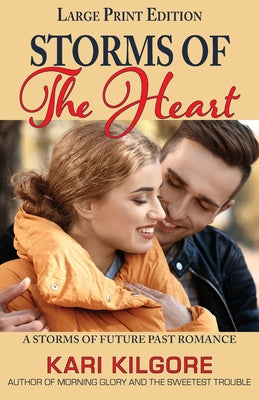 Storms of the Heart: A Storms of Future Past Romance