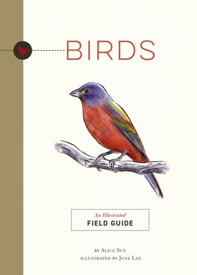Birds: An Illustrated Field Guide (Illustrated Field Guides)