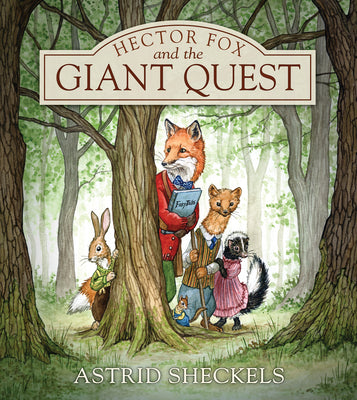 Hector Fox and the Giant Quest (Hector Fox and Friends, 1)