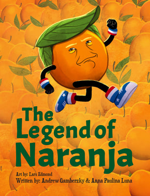 The Legend of Naranja