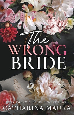 The Wrong Bride: Ares & Raven's Story (The Windsors)