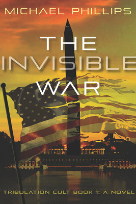 The Invisible War: Tribulation Cult: A Novel (1)