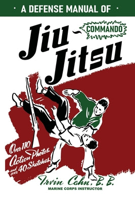 A Defense Manual of Commando Ju-Jitsu