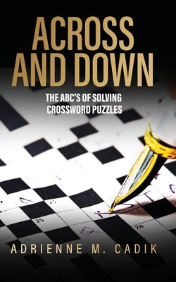 Across and Down: The ABC's of Solving Crossword Puzzles