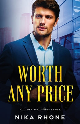 Worth Any Price: Boulder Beaumonts Book 1