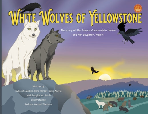 White Wolves of Yellowstone