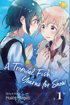 A Tropical Fish Yearns for Snow, Vol. 1 (1)