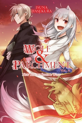 Wolf & Parchment: New Theory Spice & Wolf, Vol. 6 (light novel) (Wolf & Parchment, 6)