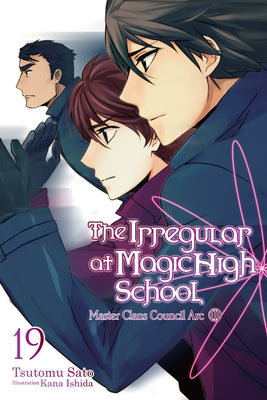 The Irregular at Magic High School, Vol. 19 (light novel) (The Irregular at Magic High School, 19)