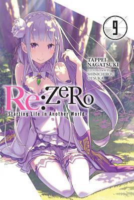 Re:ZERO -Starting Life in Another World-, Vol. 9 (light novel) (Re:ZERO -Starting Life in Another World-, 9)