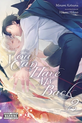 You Can Have My Back, Vol. 2 (light novel) (Volume 2) (You Can Have My Back (light novel), 2)