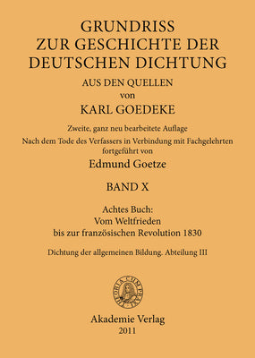 Achtes Buch: Vom Weltfrieden bis zur franzsischen Revolution 1830: Dichtung der allgemeinen Bildung. Abteilung III (German Edition)